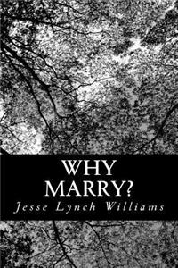 Why Marry?