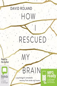 How I Rescued My Brain