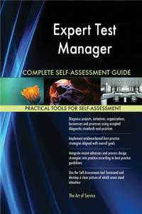 Expert Test Manager Complete Self-Assessment Guide