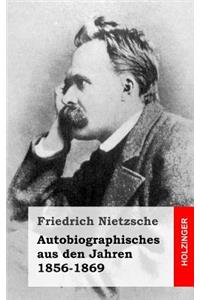 Autobiographisches aus den Jahren 1856-1869
