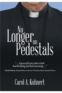 No Longer on Pedestals