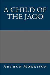 A Child of the Jago