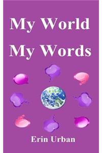 My World, My Words