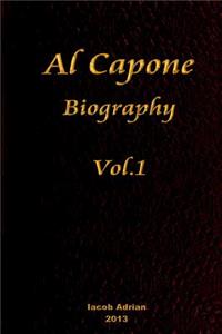Al Capone Biography Vol.1