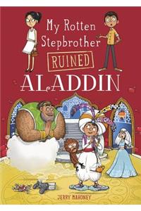 My Rotten Stepbrother Ruined Aladdin