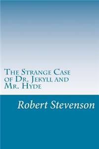 Strange Case of Dr. Jekyll and Mr. Hyde