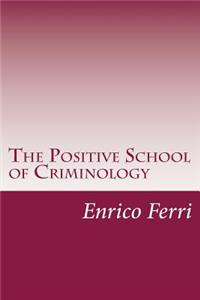 Positive School of Criminology