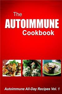 Autoimmune Cookbook - Autoimmune All-Day Recipes Vol. 2