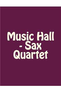 Music Hall - Sax Quartet