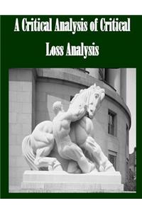 Critical Analysis of Critical Loss Analysis