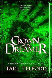 Crown of the Dreamer: Volume 2 (Hidden History of Oz)