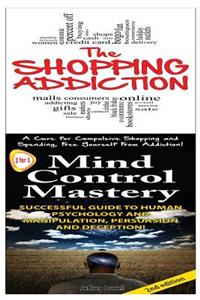 Shopping Addiction & Mind Control Mastery