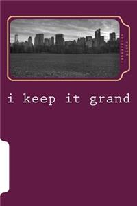 i keep it grand
