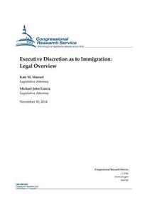 Executive Discretion as to Immigration