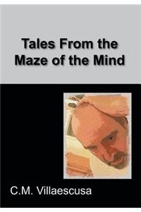 Tales from the Maze of the Mind