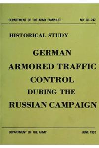 German Armored Traffic Control During the Russian Campaign