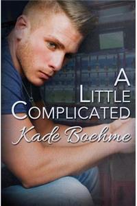 A Little Complicated