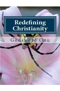 Redefining Christianity