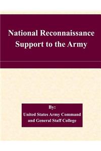 National Reconnaissance Support to the Army