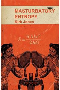 Masturbatory Entropy