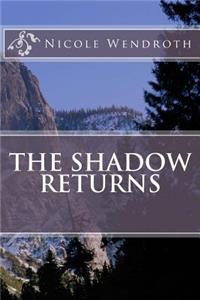 The Shadow Returns