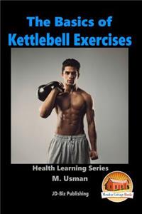 Basics of Kettlebell Exercises