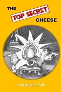 Top Secret Cheese