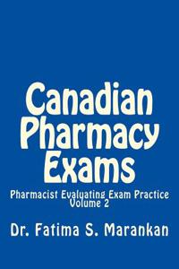 Canadian Pharmacy Exams - Pharmacist Evaluating Exam Practice 3rd Ed Nov 2015