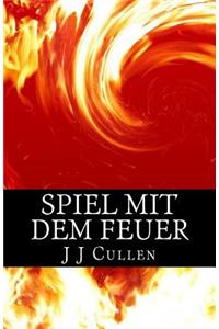 Spiel mit dem Feuer