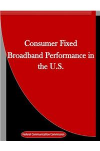 Consumer Fixed Broadband Performance in the U.S.