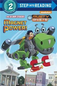 Magnet Power! (Rusty Rivets)