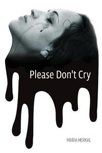 Please Don't Cry