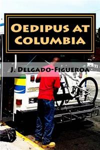 Oedipus at Columbia