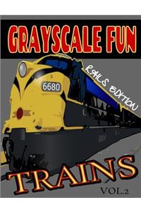 Grayscale Fun TRAINS (RAILS) Vol.2