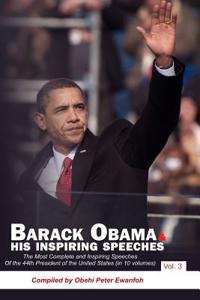 Barack Obama & His Inspiring Speeches Vol. 3