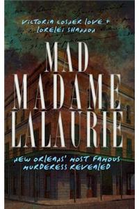 Mad Madame Lalaurie