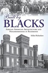 Built by Blacks