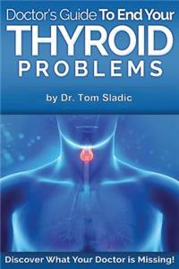 Doctors Guide to End Your Thyroid Problem