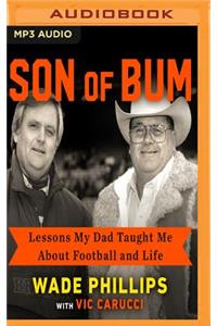 Son of Bum: Lessons My Dad Taught Me about Football and Life