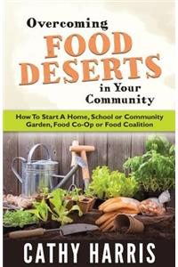 Overcoming Food Deserts in Your Community