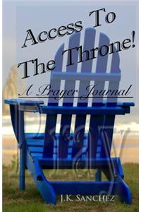 Access To The Throne!