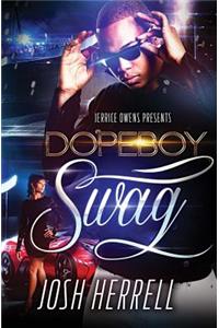 Dope Boy Swag