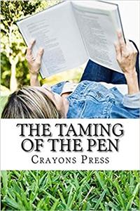 The Taming of the Pen