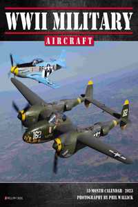 WWII Military Aircraft 2023 Mini Wall Calendar