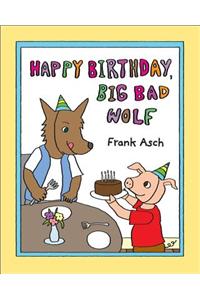 Happy Birthday, Big Bad Wolf
