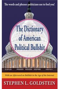 The Dictionary of American Political Bullshit