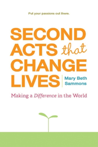 Second Acts That Change Lives