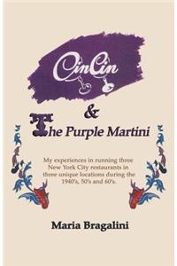 Cin Cin & the Purple Martini