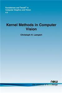Kernel Methods in Computer Vision