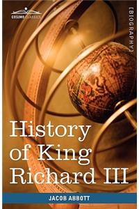 History of King Richard the Third of England